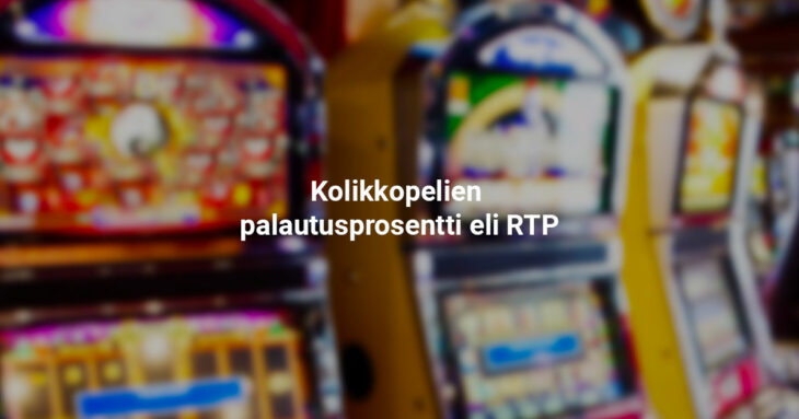 Kolikkopelien palautusprosentti